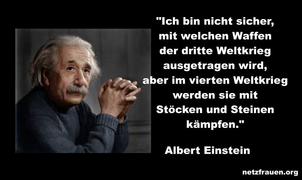 [Bild: einstein-dritter-weltkrieg.jpg]