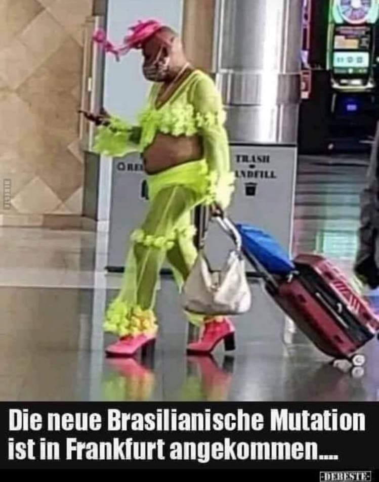 Brasilianische Mutation...